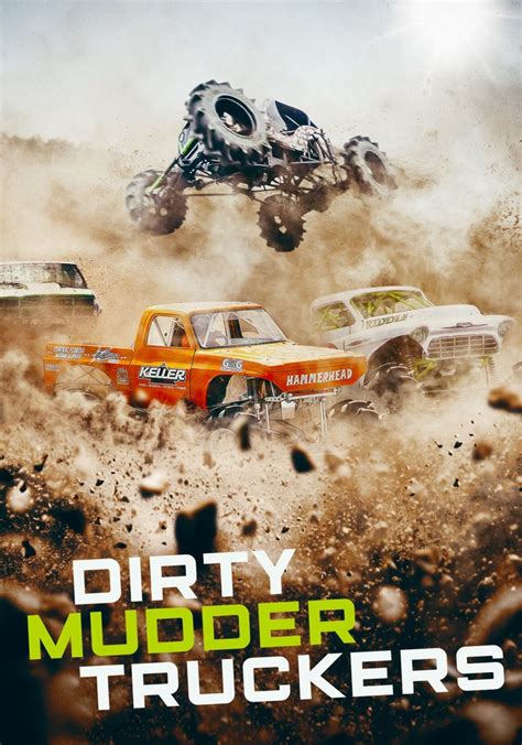 Watch Dirty Mudder Truckers Online .